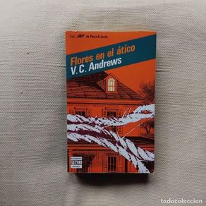 books: Flores en el ático (Saga Dollanganger 1) - V.C. Andrews
